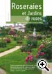 Livre Roseraies et Jardins de roses de la SNHF